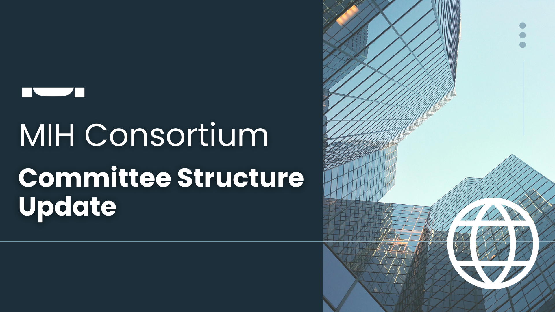 MIH Consortium Committee Structure Update 