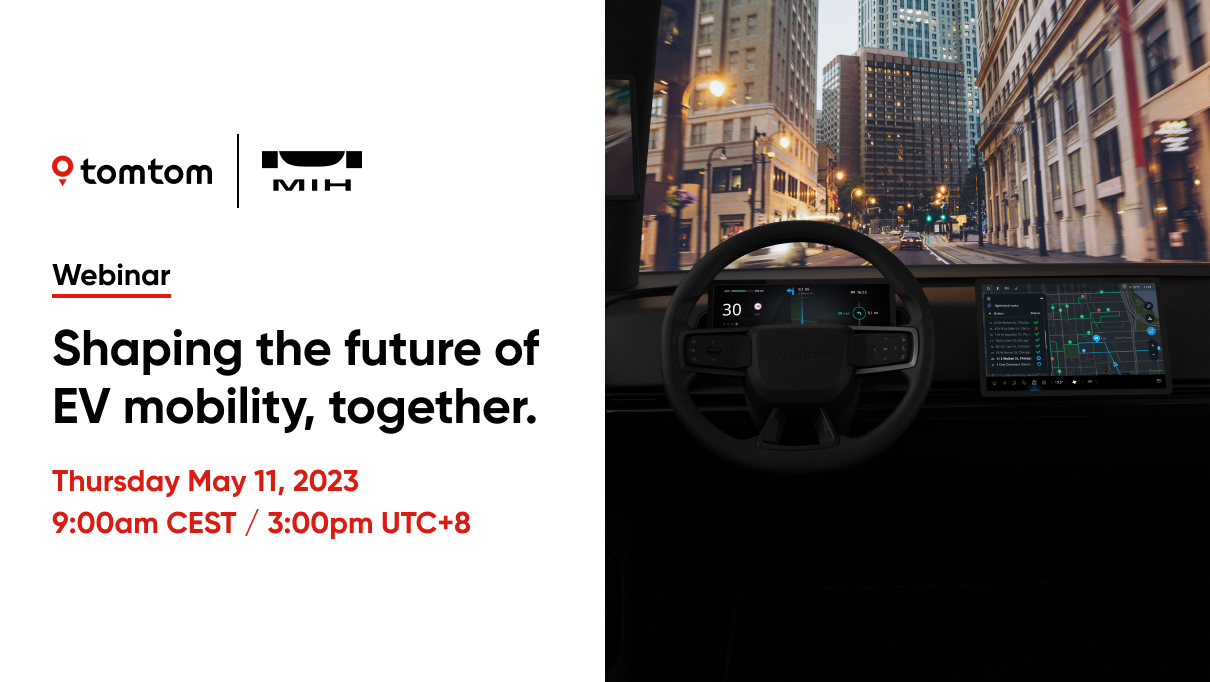 [Watch replay video] MIH x TomTom Webinar: Shaping the Future of EV Mobility, Together